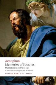 Memories of Socrates (Memorabilia and Apology) by Xenophon, Martin Hammond, Carol Atack, 9780198856092