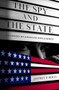 The Spy and the State (The History of American Intelligence) by Jeffrey P. Rogg, 9780197678732