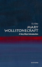 Mary Wollstonecraft (A Very Short Introduction) by E. J. Clery, 9780192862563