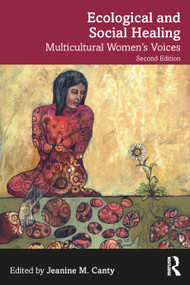 Ecological and Social Healing (Multicultural Women's Voices) by Jeanine M. Canty, 9781032705170