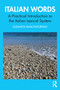 Italian Words (A Practical Introduction to the Italian Lexical System) by Elizaveta Khachaturyan, 9781032608587