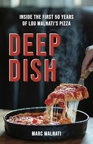 Deep Dish by Marc Malnati, 9781572843554