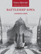 Battleship Iowa (Naval History Special Edition) by Lawrence W. Burr, 9781591149101