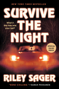 Survive the Night (A Novel) by Riley Sager, 9798217176625