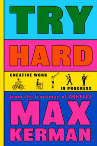 Try Hard (Creative Work in Progress) by Max Kerman, 9780735248854