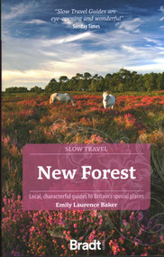 New Forest (Local, characterful guides to Britain's special places) by Emily Laurence Baker, 9781804690482