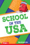 School in the USA by Dona Herweck Rice, 9798330904846