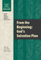 From the Beginning - God's Salvation Plan by Joel Seifert, Joel Seifert, 9780810032194