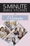 5-Minute Bible Studies for Women by Naomi Schmidt, 9780810033214