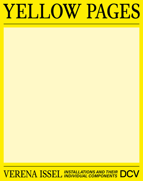 Verena Issel - Yellow Pages (Installations and their individual components) by Bettina von Dziembowski, Marianne Wagner, Laura Helena Wurth, Isa Hänsel, Alfons Hug, Marc Wellmann, Frank Breker, Tanja Gorges, Annette Oechsner, Stefanie Sembil, Anja Heitzer, 9783969121887