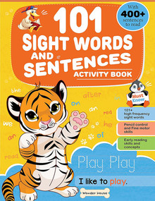 101 Sight Words And Sentence (With 400+ Sentences To Read) by Wonder House Books, 9789354402876