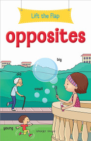 Lift the Flap: Opposites (Early Learning Novelty Board Book For Children) by Wonder House Books, 9789389178876