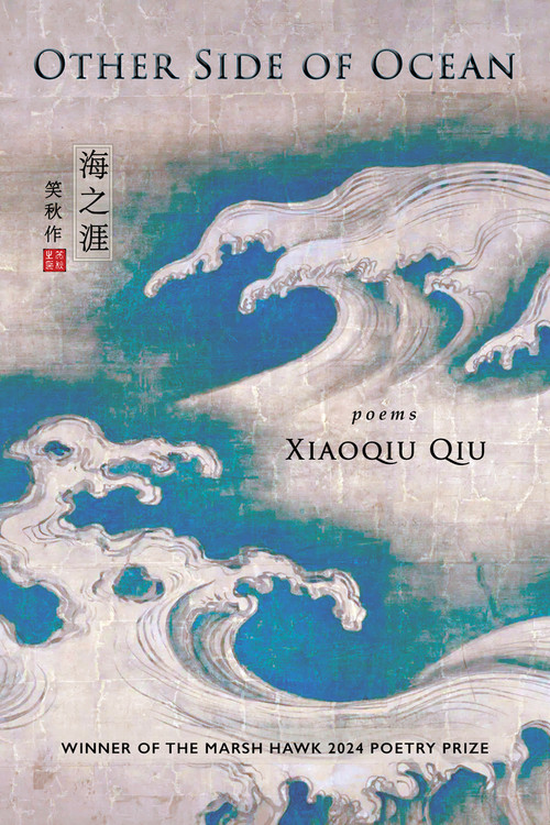 Other Side of Ocean by Xiaoqiu Qiu, 9798987617755