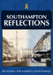Southampton Reflections by Peter Wardall, Ben Waring, Rod Andrews, 9781398113572