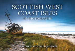 Scottish West Coast Isles in Photographs by Alastair MacDonald Jackson, 9781398115378