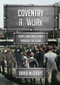 Coventry at Work (People and Industries Through the Years) by David McGrory, 9781398118959