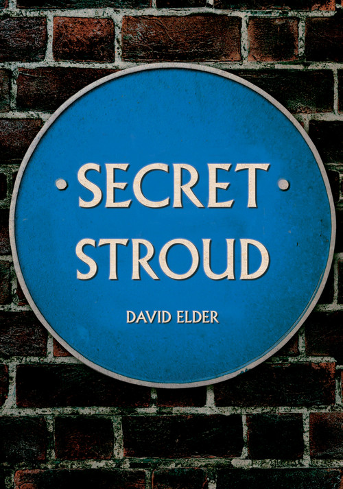 Secret Stroud by David Elder, 9781398119178