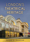 London's Theatrical Heritage by David C. Ramzan, 9781398120426