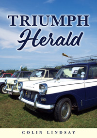 Triumph Herald by Colin Lindsay, 9781398121614