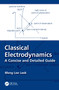 Classical Electrodynamics (A Concise and Detailed Guide) by Meng Lee Leek, 9781032848310