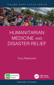 Humanitarian Medicine and Disaster Relief by Tony Redmond, 9781032753751