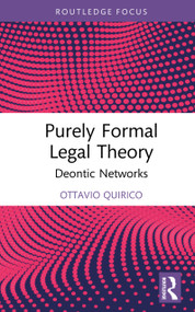 Purely Formal Legal Theory (Deontic Networks) by Ottavio Quirico, 9781032132488