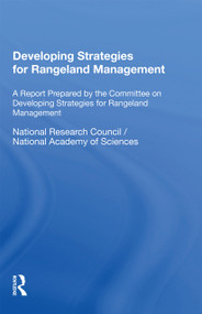 Developing Strategies For Rangeland Management (A Report Prepared By The Committee On Developing Strategies For Rangeland Management) by Mary Koppal, 9780367169718
