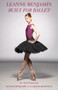 Built for Ballet by Sarah Crompton, Leanne Benjamin, 9781925556575