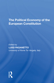 The Political Economy of the European Constitution by Luigi Paganetto, 9781138621152