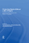 Protecting Rights Without a Bill of Rights (Institutional Performance and Reform in Australia) by Jeffrey Goldsworthy, Tom Campbell, Adrienne Stone, 9781138620230