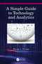 A Simple Guide to Technology and Analytics - 9780367634766 by Brian J. Evans, 9780367634766