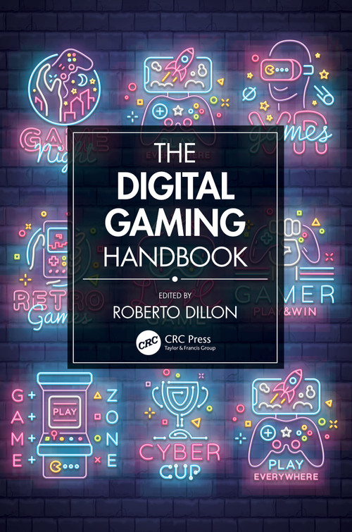 The Digital Gaming Handbook by Roberto Dillon, 9780367513764