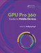 GPU Pro 360 Guide to Mobile Devices by Wolfgang Engel, 9780815352815