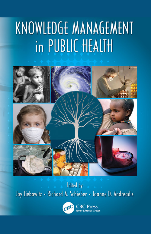 Knowledge Management in Public Health by Jay Liebowitz, Richard A Schieber, Joanne Andreadis, 9781138114487