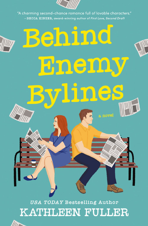 Behind Enemy Bylines (A cozy, low-spice, small-town romance brimming with early 2000s nostalgia) by Kathleen Fuller, 9780840716156