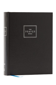 The Prayer Bible: Pray God's Word Cover to Cover (NIV, Hardcover, Red Letter, Comfort Print), 9781400345397