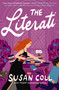 The Literati (A Novel) by Susan Coll, 9781400346653