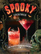 Spooky Cocktails (100+ Spirited and   Wickedly Delicious Drinks) by Clair McLafferty, 9781400348442