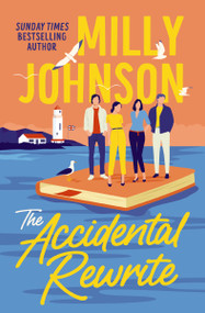 The Accidental Rewrite (A Novel) by Milly Johnson, 9781400349357