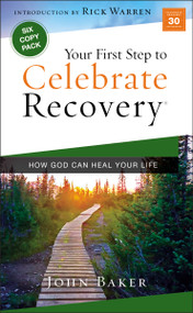 Your First Step to Celebrate Recovery Pack by John Baker, Rick Warren, 9780310125457