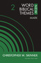Mark, Volume 2 by Christopher W. Skinner, Nijay K. Gupta, 9780310126850