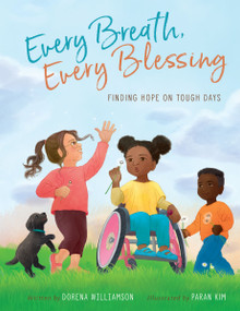 Every Breath, Every Blessing (Finding Hope on Tough Days) by Dorena Williamson, Paran Kim, 9780310166788