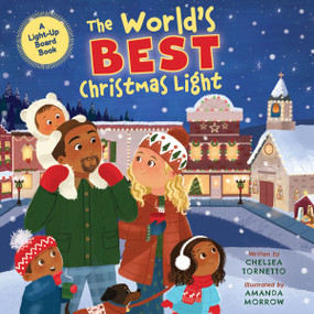 The World's Best Christmas Light (A Light-Up Board Book) by Chelsea Tornetto, Amanda Morrow, 9780310168430