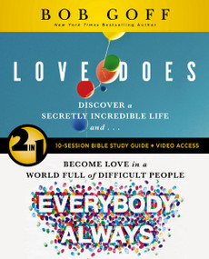 Love Does/Everybody Always 2-in-1 Bible Study Guide plus Streaming Video by Bob Goff, 9780310174790