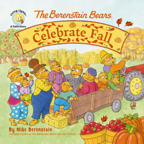 The Berenstain Bears Celebrate Fall by Mike Berenstain, 9780310175841