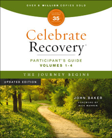 Celebrate Recovery Volumes 1-4 Participant's Guide Updated Edition, The Journey Begins by John Baker, 9780310175971