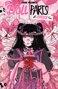 Doll Parts: A Lovesick Tale by Luana Vecchio, 9781534333901