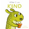 When I am Kind by Paula Bowles, Child's Play, 9781835321133