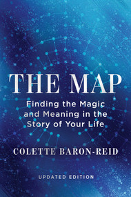 The Map (Finding the Magic and Meaning in the Story of Your Life) - 9781401997717 by Colette Baron-Reid, 9781401997717
