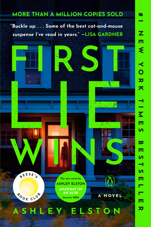 First Lie Wins: Reese's Book Club (A Novel) by Ashley Elston, 9780593492932